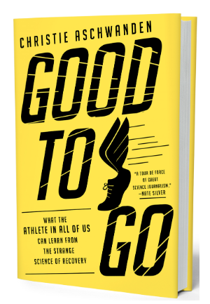 Recover Smarter, Not Harder: A Review of “Good to Go: What the Athlete in All of Us Can Learn From the Strange Science of Recovery” and Interview With Author Christie Aschwanden
